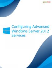 Configuring Advanced Windows Server 2012 Services