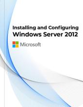 Installing and Configuring Windows Server 2012