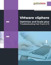 VMware vSphere-Optimize and Scale plus Troubleshooting Fast Track (V.7)